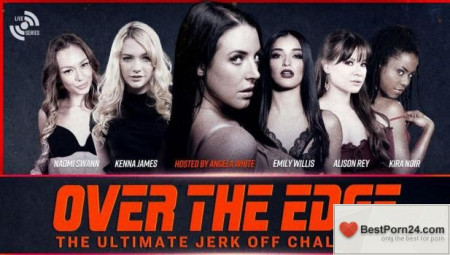 Adult Time - Over The Edge The Ultimate Jerk Off Challenge
