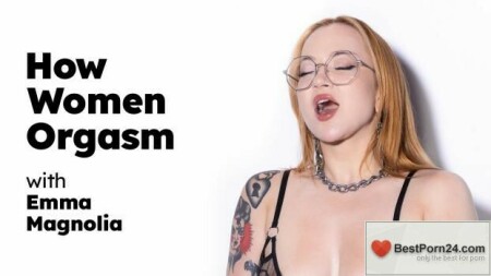 How Women Orgasm – Emma Magnolia