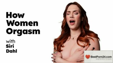 How Women Orgasm – Siri Dahl