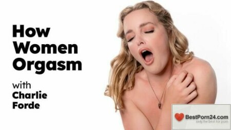 How Women Orgasm – Charlie Forde