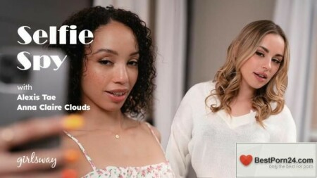 Girls Way – Alexis Tae & Anna Claire Clouds