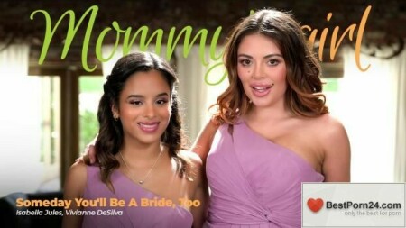 Mommy’s Girl – Vivianne DeSilva & Isabella Jules