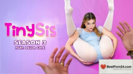 Tiny Sis – Della Cate